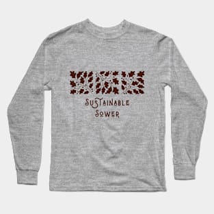 Sustainable Sower Long Sleeve T-Shirt